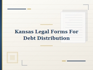 Kansas Debt Distribution Legal Forms