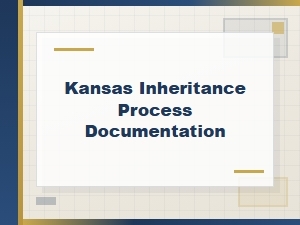 Kansas Inheritance Process Legal Requirements
